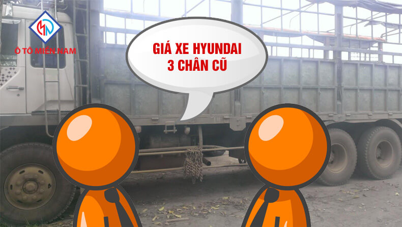 Hyundai 3 chân cũ